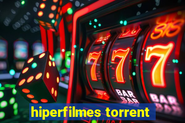 hiperfilmes torrent